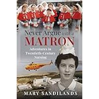 Never Argue With A Matron