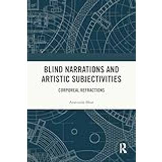 Blind Narrations and Artistic Subjectivities