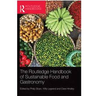 The Routledge Handbook of Sustainable Food and Gastronomy