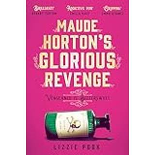 Maude Horton's Glorious Revenge