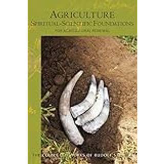 Agriculture, Spiritual-Scientific Foundations