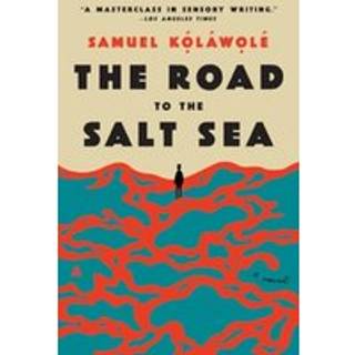 The Road to the Salt Sea