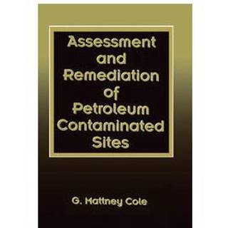 Assessment and Remediation of Petroleum Contaminated Sites