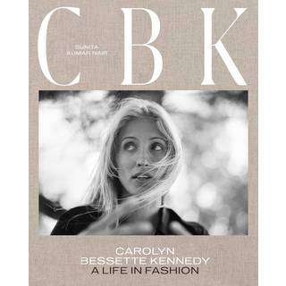 CBK: Carolyn Bessette Kennedy