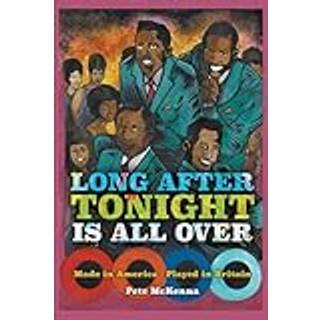 Long After Tonight is All Over