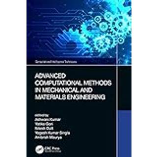 Advanced Computational Methods in Mechanical and Materials Engineering