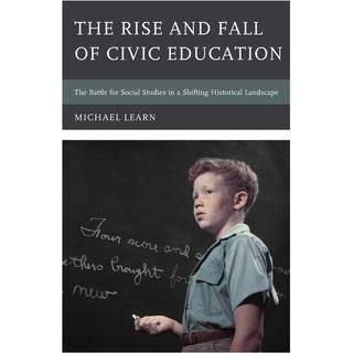 The Rise and Fall of Civic Education