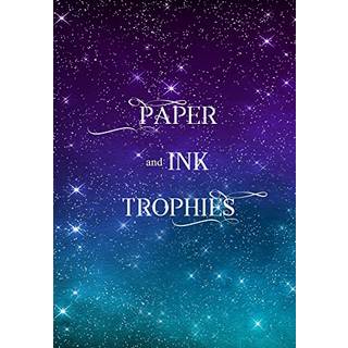 Paper and Ink Trophies