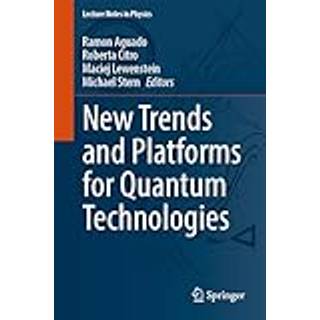 New Trends and Platforms for Quantum Technologies