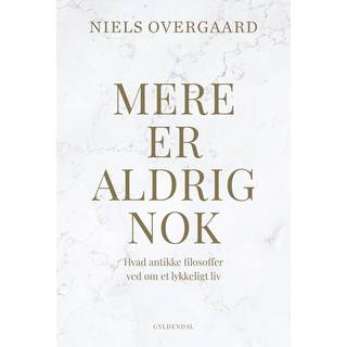 Mere er aldrig nok