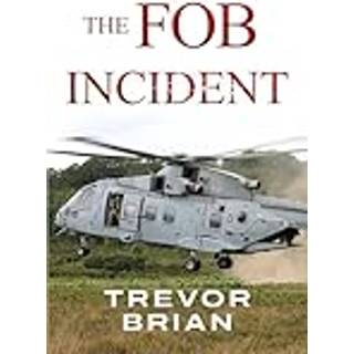 The FOB Incident