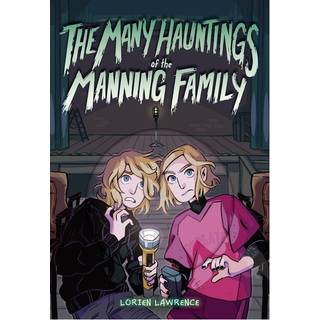 The Many Hauntings of the Manning Family