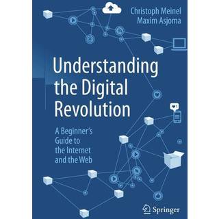 Understanding the Digital Revolution