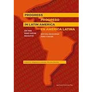 Progress in Latin America (in the Post-Covid reality)