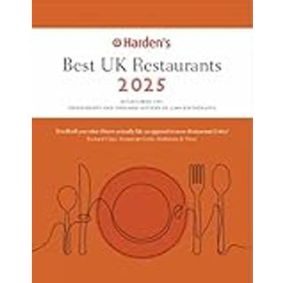Harden's Best UK Restaurants 2025 25th EDITION