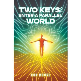 Two Keys to Enter a Parallel World