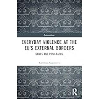 Everyday Violence at the EU’s External Borders