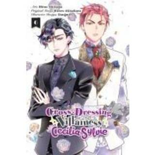 Cross-Dressing Villainess Cecilia Sylvie, Vol. 6 (manga)