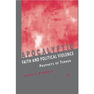 Apocalyptic Faith and Political Violence