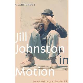 Jill Johnston in Motion