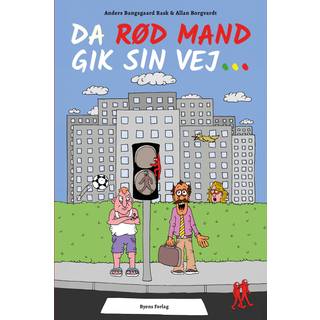 Da rød mand gik sin vej ...