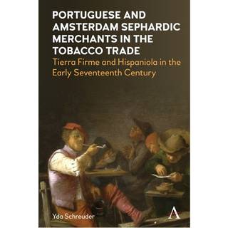 Portuguese and Amsterdam Sephardic Merchants in the Tobacco Trade