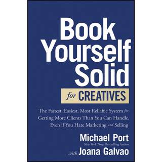 Book Yourself Solid for Creatives