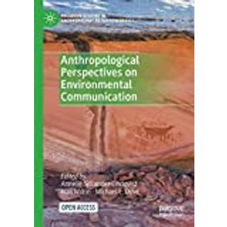 Anthropological Perspectives on Environmental Communication