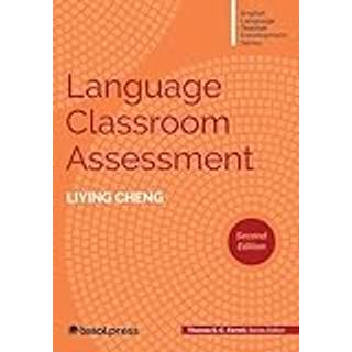 Language Classroom Assessment, Second Edition