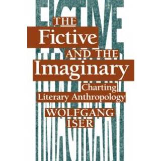 The Fictive and the Imaginary