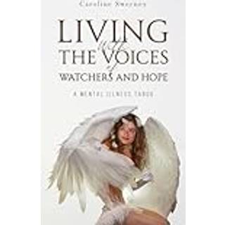 Living with the Voices of Watchers and Hope