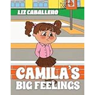 Camila’s Big Feelings