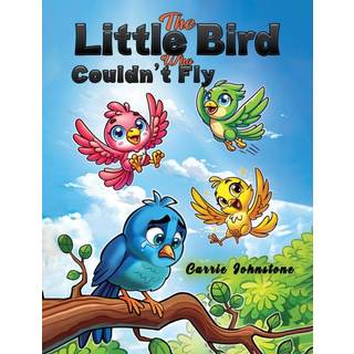 The Little Bird Who Couldn't Fly