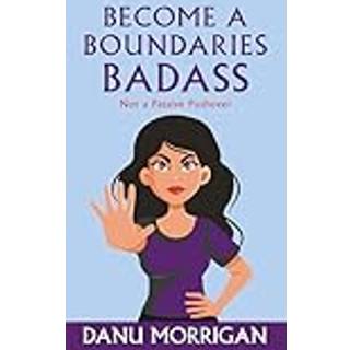 Become a Boundaries Badass