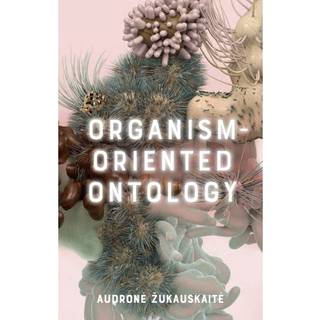 Organism-Oriented Ontology