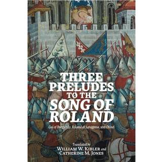 Three Preludes to the Song of Roland