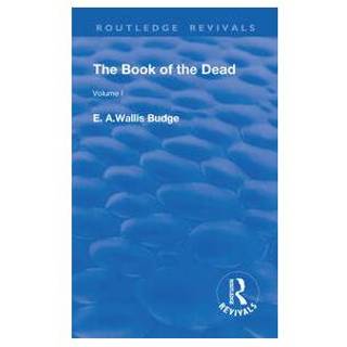 The Book of the Dead, Volume I (4, 2019) | E. A. Wallis Budge