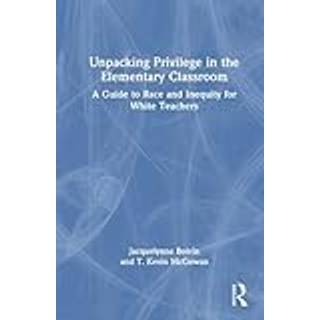 Unpacking Privilege in the Elementary Classroom