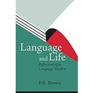 Language and Life - Reflections of a Language Teacher