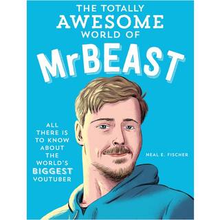 The Totally Awesome World of MrBeast