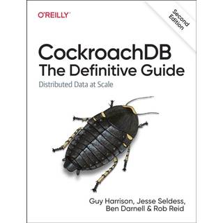 Cockroachdb: The Definitive Guide
