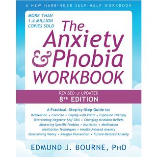 The Anxiety and Phobia Workbook (8th Edition)