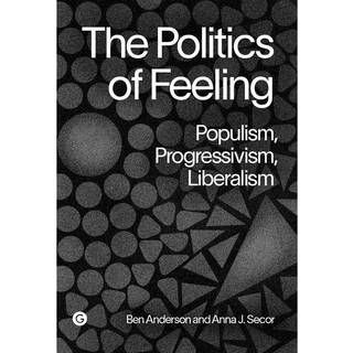 The Politics of Feeling