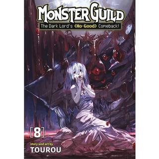 Monster Guild: The Dark Lord's (No-Good) Comeback! Vol. 8