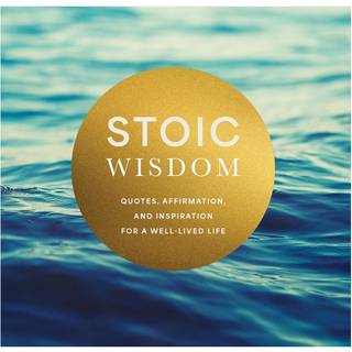 Stoic Wisdom