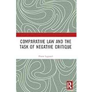 Comparative Law and the Task of Negative Critique