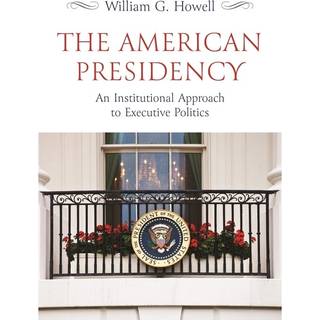 The American Presidency