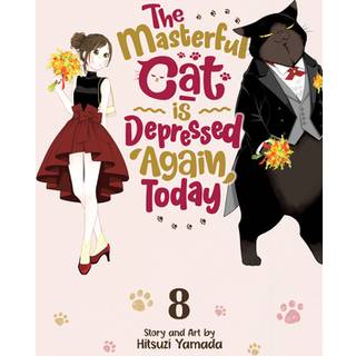 The Masterful Cat Is Depressed Again Today Vol. 8