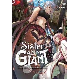 Sister and Giant: A Young Lady Is Reborn in Another World, Vol. 2