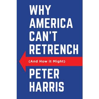 Why America Can't Retrench (And How it Might)